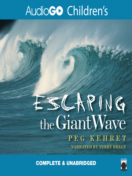 Title details for Escaping the Giant Wave by Peg Kehret - Wait list